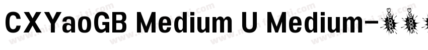 CXYaoGB Medium U Medium字体转换